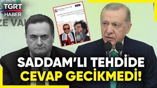 İsrailli Bakan Haddini Aştı! Saddam Üzerinden Cumhurbaşkanı Erdoğan'a Küstah Tehdit! - TGRT Haber