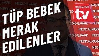 Tüp Bebek Uygulamaları Hakkında Merak Edilen Her Şey