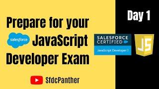 Salesforce JavaScript Developer 1 Certification Series Day 1 #Salesforce #JavaScript #Certification