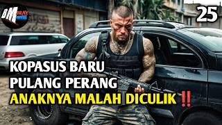 Kopasus Baru Pulang Perang Anaknya Malah Diculik Mafia - Alur Cerita Film Action