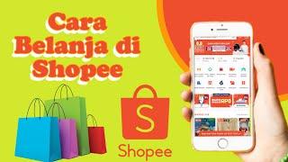 Cara Belanja di Shopee mudah bagi pemula || tutorial belanja di shopee