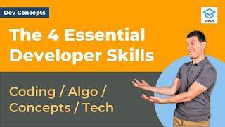 The 4 Essential Skills of Every Developer [Dev Concepts #1]