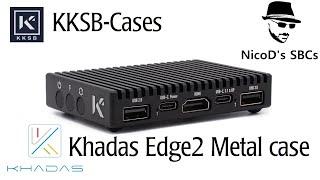 KKSB metal case for Khadas Edge 2