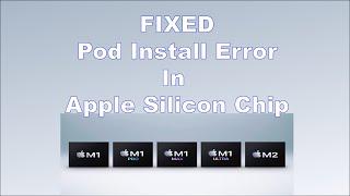 FIXED Pod Error While Trying pod install in Apple Silicon chip