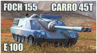 Foch 155, Carro 45t & E 100 • WoT Blitz Gameplay