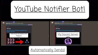 How To Get A YouTube Video Notifier Bot On Discord!