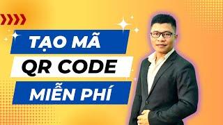 Hướng Dẫn Tạo Mã QR Code Miễn Phí Không Giới Hạn | Dinmarketing