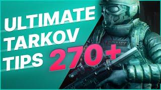 Ultimate Tarkov Tips - Over 270+ Escape from Tarkov tips and tricks!