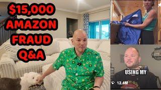 $15,000 AMAZON RESELLER FRAUD Q&A