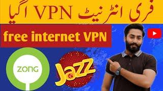 VPN for zong | Zong free internet vpn | vpn for jazz | VPN for Telenor | vpn for jazz