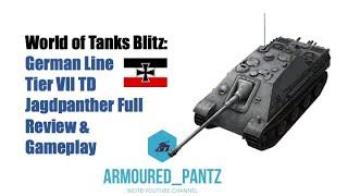 World of Tanks Blitz: German Line - Tier VII JagdPanther Complete Guide