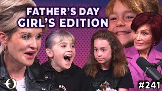 FATHER'S DAY SPECIAL: Osbourne Girl's Take Over