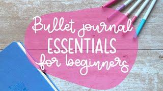 Bullet journal ESSENTIALS for BEGINNERS | My stationery essentials