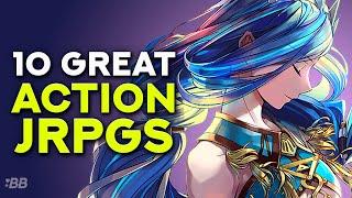 10 Great Action JRPGs! | Backlog Battle