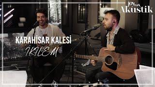 İkilem - Karahisar Kalesi | JoyTurk Akustik 2021