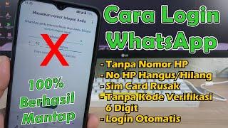 100% berhasil | Cara Login Whatsapp Tanpa Nomor HP, Tanpa Kode Verifikasi 6 Digit