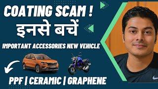 PPF Ceramic Teflon Coating Scam | Important accessories for your car or bike