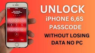 How to unlock iPhone 6,6S Passcode Without Losing Data Without Computer 2023