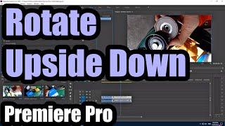 How to Rotate a Video Upside Down in Adobe Premiere Pro (180°)