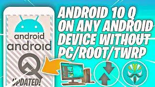 Install Android 10 Q On Any Android Device | Without PC & Without ROOT