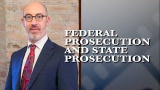 Federal Prosecution vs State Prosecution | Chicago Criminal Defense Attorney | Gal Pissetzky