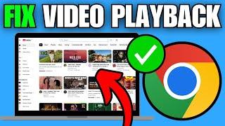 How To Fix Videos Not Playing in Google Chrome Browser