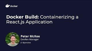 Docker Build: Containerizing a React.js Application