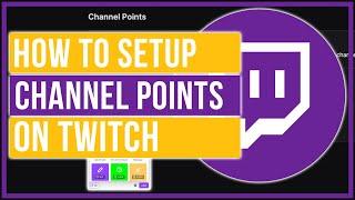 How To Setup Channel Points On Twitch - Full Tutorial