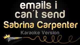 Sabrina Carpenter - emails i can't send (Karaoke Version)