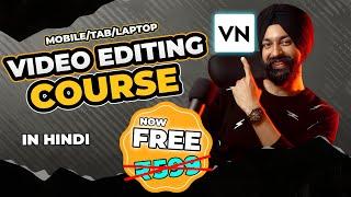 VIDEO EDITING COURSE  VN App  100% FREE 