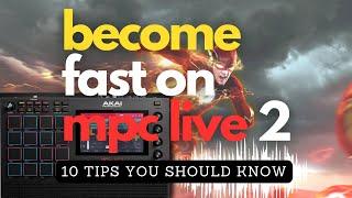10 Tips You Didn’t Know You Needed ON MPC LIVE 2