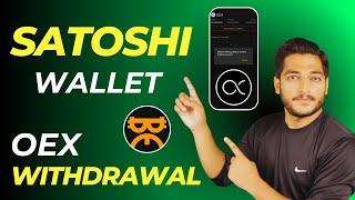 Satoshi Mining App New Update || How To Withdraw OEX Tokens || OpenEx Airdrop Add Wallet