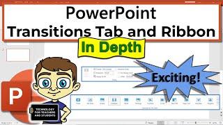 The PowerPoint Transitions Tab and Ribbon In Depth