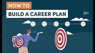 How to Build an Effective Career Plan (Top 5 Tips)