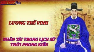 TIỂU SỬ VÀ GIAI THOẠI VỀ “LƯƠNG THẾ VINH”