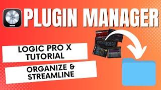 Logic Pro X | Plugin Manager Explained | How To organize, hide and rescan plugins