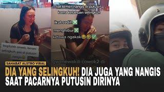 DIPUTUSIN Pacar Karena Ketahuan Selingkuh, Wanita ini Malah Nangis dan Menyesal.