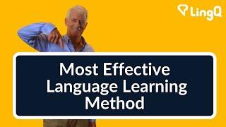 Language learning - The Most Effective Method Of All