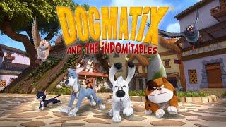 DOGMATIX | ️ INTRO ️ | And the Indomitables