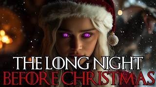 Twas the Long Night before Christmas | Game of Thrones Christmas Special  |  HBO Max