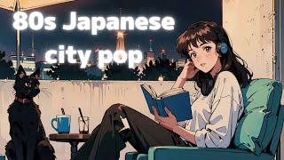 【80s Japanese City Pop】The Ultimate Chill and Stylish Playlist / Background Music for Work