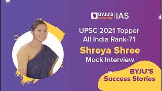 Shreya Shree | AIR-71 | UPSC CSE 2021 Topper | UPSC Mock Interviews