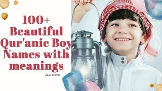 100+ Beautiful Qur'anic Names For Baby Boys With Meanings | Islamic Modern Names and meanings