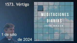 MEDITACIÓN de HOY LUNES 1 de JULIO 2024 | EVANGELIO DE HOY | DON JOSÉ BRAGE | MEDITACIONES DIARIAS