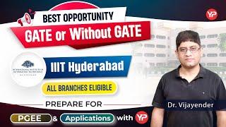 Best opportunity GATE or without GATE for All branches | IIIT Hyderabad PGEE written exam MTech/MS