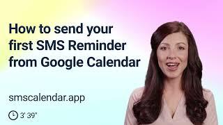How to send your first SMS Reminder from Google Calendar