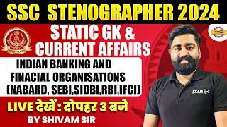 SSC STENOGRAPHER 2024 || Static Gk & Current Affairs || INDIAN BANKING || BY Shivam Sir