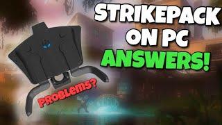 Strikepack On PC - Answering Your Problems!