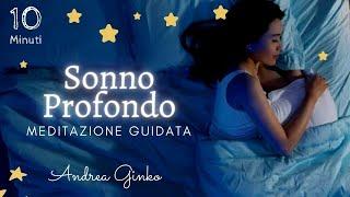 Meditazione guidata per DORMIRE PROFONDAMENTE  - Meditazione di fine giornata