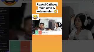 Catheez main ome tv ketemu ul4rr kasur #shorts #shortvideo #catheez #catheezometv